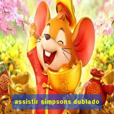 assistir simpsons dublado